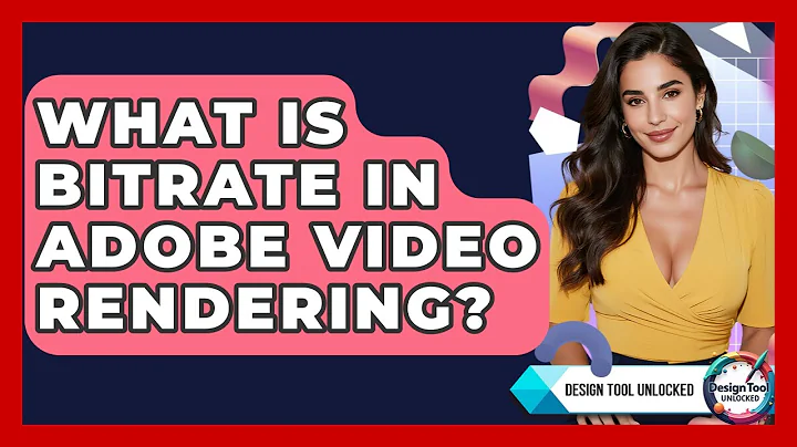 What Is Bitrate In Adobe Video Rendering? - Design Tool Unlocked