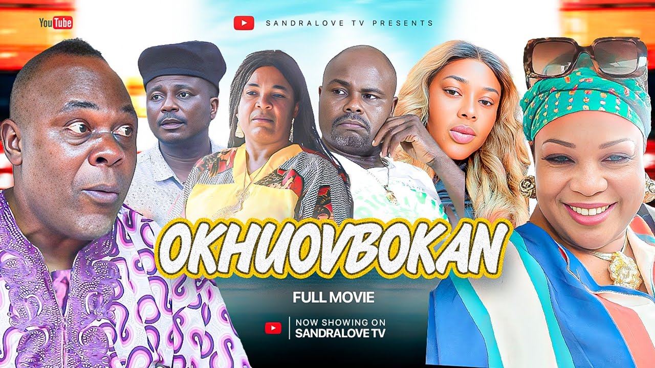 OKHUOVBOKAN full movie LATEST BENIN NOLLYWOOD NIGERIAN MOVIE 2025