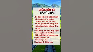 6 Điều đàn ông nên khắc cốt ghi tâm.#shorts