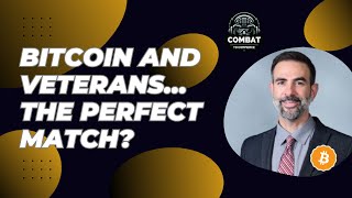 Why Veterans Thrive with Bitcoin