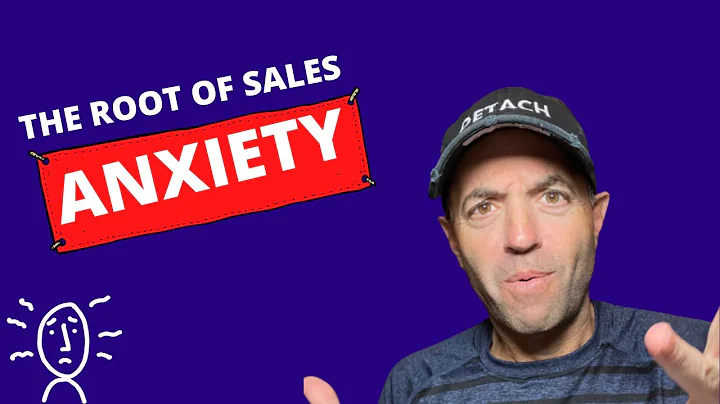 The Root of Sales Anxiety