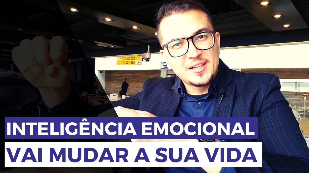 Como a Inteligência Emocional Pode Mudar a Sua Vida Hoje - YouTube