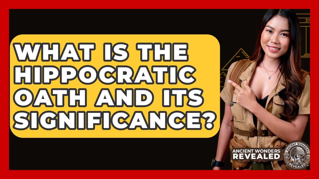 What Is The Hippocratic Oath And Its Significance? - Ancient Wonders Revealed