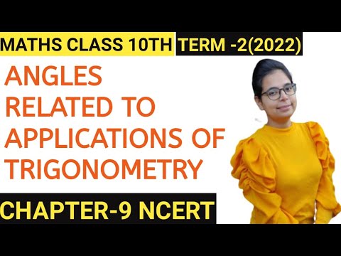 ANGLES RELATED TO THE TRIGONOMETRY (APPLICATIONS OF TRIGONOMETRY) PART -3