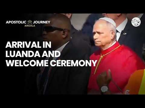 Arrival in Luanda and Welcome Ceremony | Apostolic Journey to Africa | Angola | Shalom World