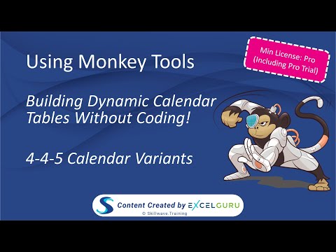 Using Monkey Tools - Building dynamic 4-4-5 calendar tables without coding!