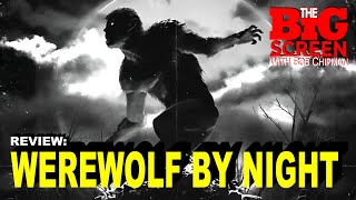 TV Review: 'Werewolf By Night' – The Lamplight Review