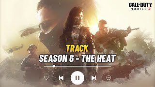 SEASON 6 THE HEAT CALL OF DUTY MOBILE (2021) - OST -  FULL THEME SONG [HQ\HD] | CODM S6 MUSIC (BGM)