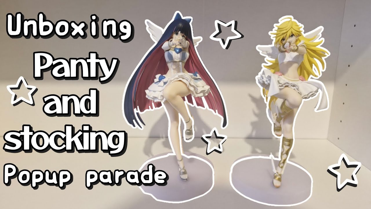 Unboxing and reviewing 🍮 goodsmile panty and stocking repent ver popup parade ❤️