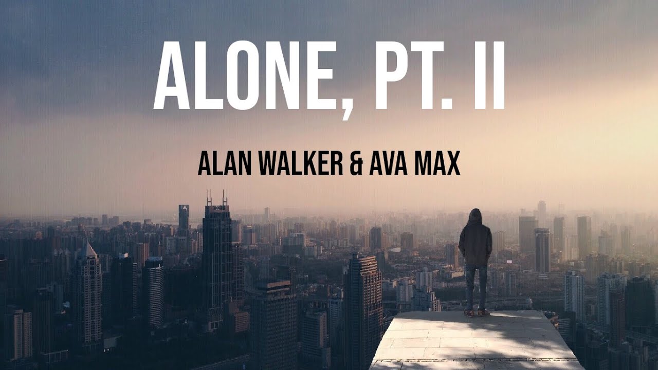 Alan Walker & Ava Max - Alone, Pt. II (Unofficial Lyric Video) - YouTube