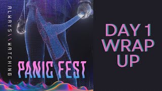 PANIC FEST IS BACK!!! Day 1 Wrap Up!!!