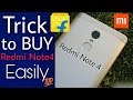 Trick to Buy Redmi Note 4|Redmi 4A from Flipkart|Amazon|Mi.com FlashSale -100%Working