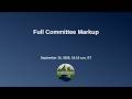 Full Committee Markup