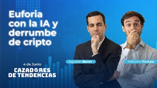 Euforia con la IA y derrumbe de cripto | Cazadores de Tendencias 04/06/2025