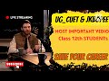 MOST Important Video for 12th Class Students - UG Cuet 2025 (Save Your Career)