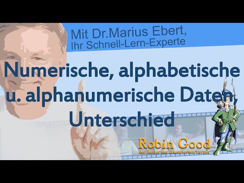 Unterscheiden Sie numerische, alphabetische u. alphanumerische Daten!