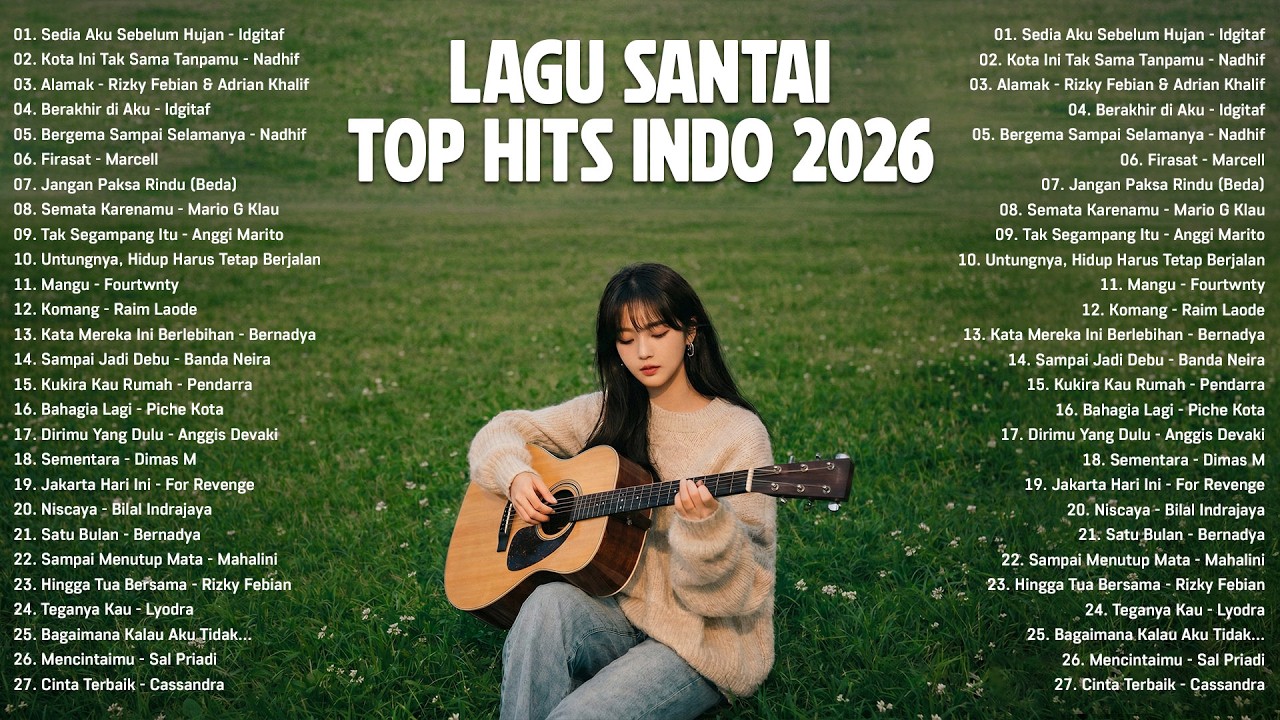 Lagu Santai Viral TikTok 2026 indonesia | Kumpulan Lagu Santai yang Cocok untuk Belajar dan Bekerja