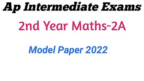 Ap inter Maths 2A Final  Exam Model paper ||Ap Inter 2nd year maths model paper For final exam 2022