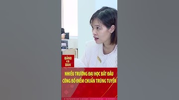 Nhiều trường đại học bắt đầu công bố điểm chuẩn trúng tuyển #shorts