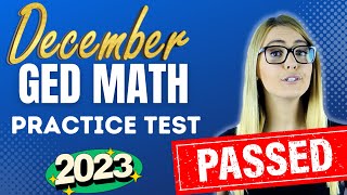 GED Math DECEMBER 2023 Practice Test  Pass the GED with EASE