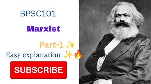 MARXIST || BA POLITICAL SCIENCE HONOURS|| BPSC101 UNIT 4 (PART 1)