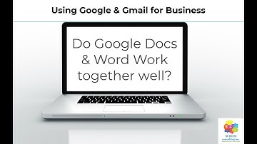 Do Google Docs and Microsoft Word work well together?