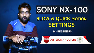 How To Use Slow Motion Video in Sony HXR NX100 | In Telugu | JustWatch YouTube | Noor Shaik