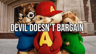 (Chipmunks) Alec Benjamin - Devil Doesn’t Bargain
