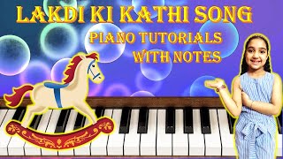 Lakdi Ki Kathi | Easy Piano Notes | Step by Step Tutorials of लकड़ी की काठी Song piano lakdikikathi