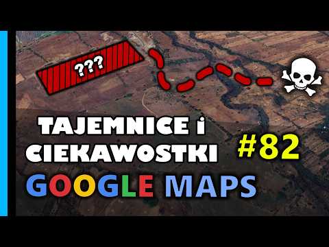 Google Maps - Tajemnice i Ciekawostki 82