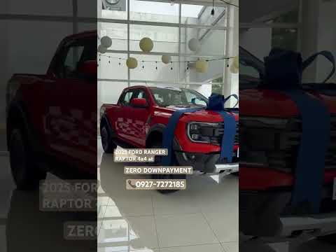 ZERO DOWNPAYMENT 👉2025 FORD RANGER RAPTOR 4x4 AT CALL 📞0927-7272185📞📞