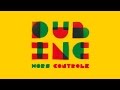 DUB INC - Laisse le Temps (Album "Hors controle")
