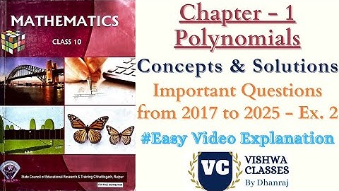 Class 10 Maths | Chapter 1 Polynomials | Exercise - 2 | Video Solution & Solved Notes | CG Board ENG