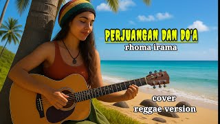 Download Lagu PERJUANGAN DAN DO'A - rhoma irama | cover reggae version MP3 Download Lagu PERJUANGAN DAN DO'A - rhoma irama | cover reggae version MP3