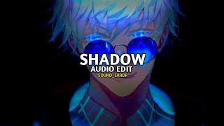 shadow - onimxru x smithmane [edit audio]