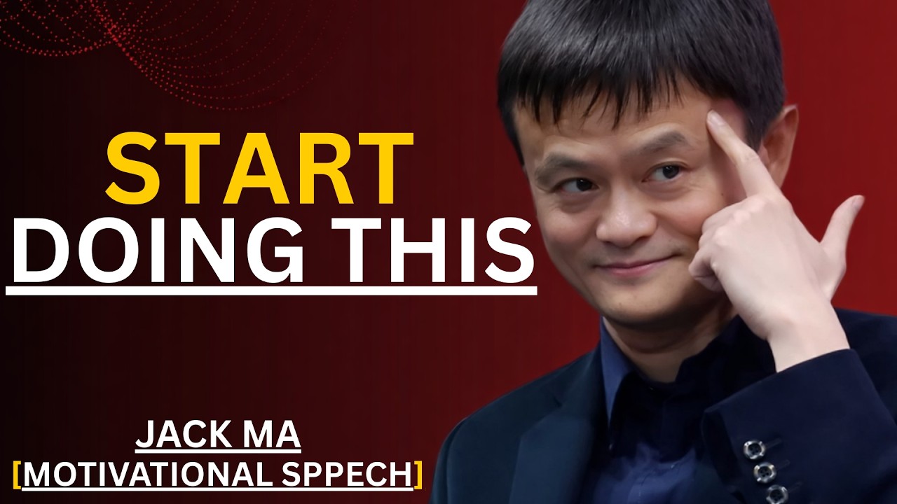 Start Doing This Today – Change Your Entire Life | Jack Ma Motivation