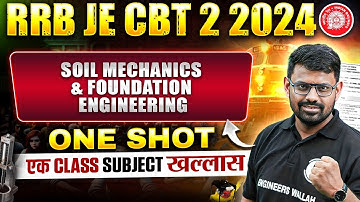 Soil Mechanics In ONE SHOT | RRB JE Civil Engineering Classes | Soil Mechanics Civil Engineering