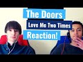 The Doors - Love Me Two Times | Reaction