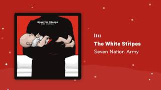 Sparrow Sleeps: The White Stripes - "Seven Nation Army" Lullaby