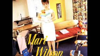 MARI WILSON   -   Just What I Always Wanted