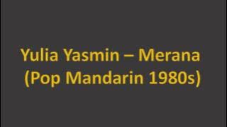 Yulia Yasmin Merana Pop Mandarin 1980an