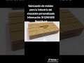 fabricación de moldes para industria del chocolate personalizado información 3112901035 Bogotá.Col