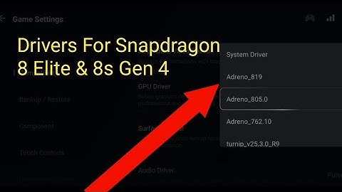 Drivers For Snapdragon 8 Elite & 8s Gen 4 - Gamehub