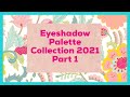 Eyeshadow Palette Collection Part One of Four | 200+ Palettes | With Lots of Shimmer Swatches