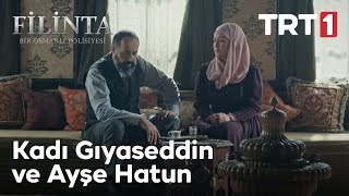 Filinta 21. Bölüm - Kadı Gıyaseddin Ve Ayşe Hatun