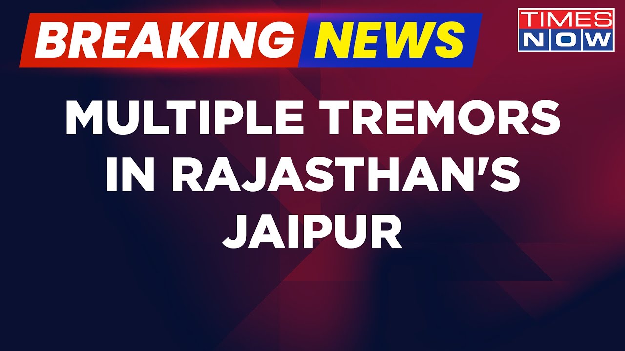 Earthquake now jaipur Earthquake now jaipur