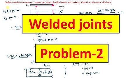 Welded Connections Problem 2 | Design for 100 percent efficiency || Design of steel structures.