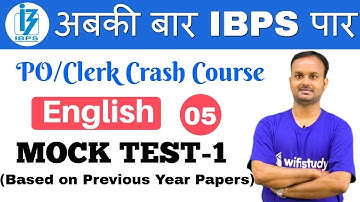 3:00 PM - IBPS PO/Clerk Crash Course | English by Sanjeev Sir | Day #05 | MOCK TEST-1