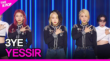 3YE, YESSIR (써드아이, YESSIR) [THE SHOW 200707]