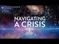 Navigating a Crisis